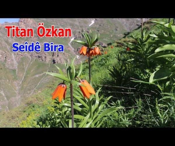 Titan Özkan / Seîdê Bira [ 2022 © ]