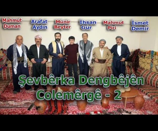 Hakkari Dengbejler Gecesi - 2 / Şevbêrka Dengbêjên Colemêrgê - 2 [ 2022 © ]