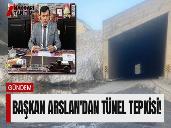 Başkan Arslan'dan tünel tepkisi!