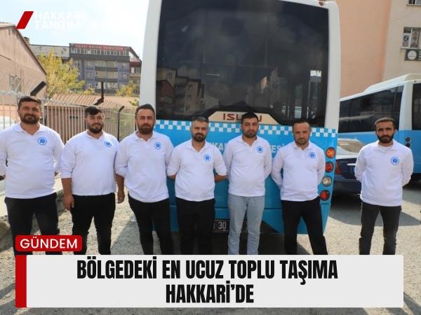 Bölgedeki en ucuz toplu taşıma Hakkari’de